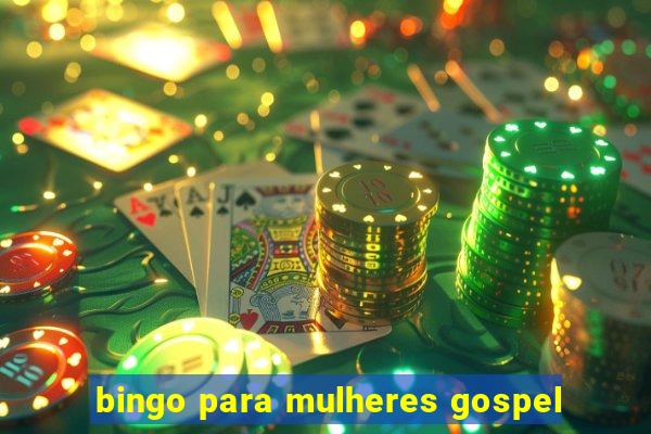 bingo para mulheres gospel